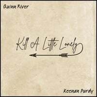 Kill A Little Lonely